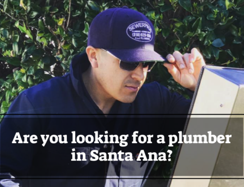 Are you looking for a plumber in Santa Ana?
